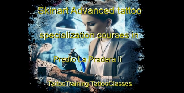 Skinart Advanced tattoo specialization courses in Predio La Pradera Ii | #TattooTraining #TattooClasses #SkinartTraining-Mexico