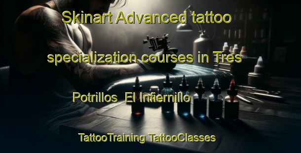 Skinart Advanced tattoo specialization courses in Tres Potrillos  El Infiernillo | #TattooTraining #TattooClasses #SkinartTraining-Mexico