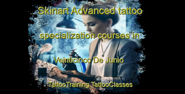 Skinart Advanced tattoo specialization courses in Veinticinco De Junio | #TattooTraining #TattooClasses #SkinartTraining-Mexico