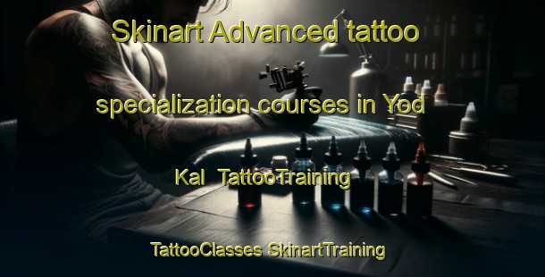 Skinart Advanced tattoo specialization courses in Yod Kal | #TattooTraining #TattooClasses #SkinartTraining-Mexico