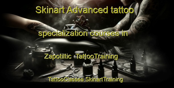 Skinart Advanced tattoo specialization courses in Zapotiltic | #TattooTraining #TattooClasses #SkinartTraining-Mexico