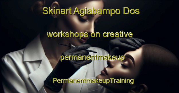 Skinart Agiabampo Dos workshops on creative permanentmakeup | #PermanentmakeupTraining #PermanentmakeupClasses #SkinartTraining-Mexico