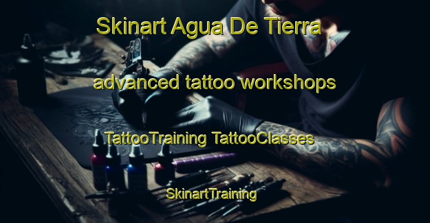 Skinart Agua De Tierra advanced tattoo workshops | #TattooTraining #TattooClasses #SkinartTraining-Mexico