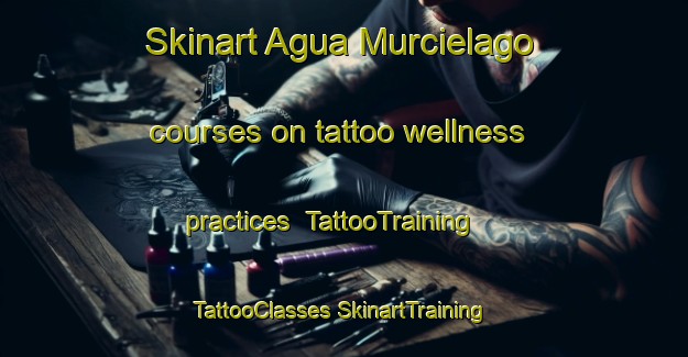 Skinart Agua Murcielago courses on tattoo wellness practices | #TattooTraining #TattooClasses #SkinartTraining-Mexico