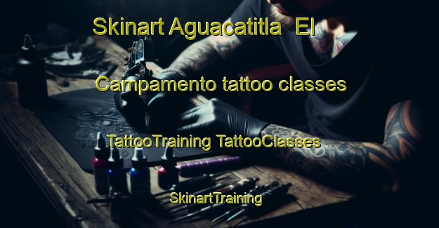 Skinart Aguacatitla  El Campamento tattoo classes | #TattooTraining #TattooClasses #SkinartTraining-Mexico