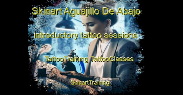 Skinart Aguajillo De Abajo introductory tattoo sessions | #TattooTraining #TattooClasses #SkinartTraining-Mexico