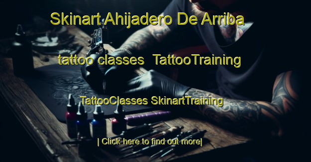 Skinart Ahijadero De Arriba tattoo classes | #TattooTraining #TattooClasses #SkinartTraining-Mexico