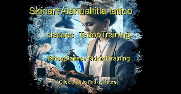 Skinart Alahualtitla tattoo classes | #TattooTraining #TattooClasses #SkinartTraining-Mexico