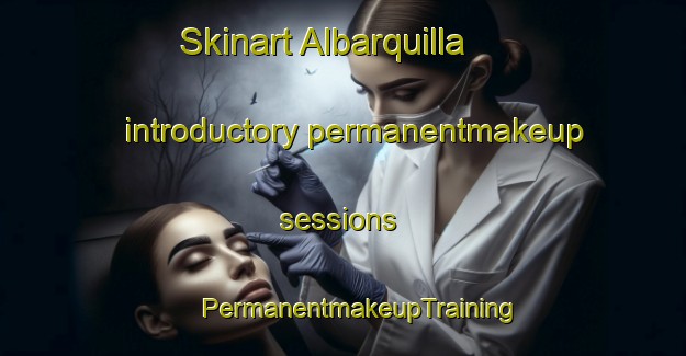 Skinart Albarquilla introductory permanentmakeup sessions | #PermanentmakeupTraining #PermanentmakeupClasses #SkinartTraining-Mexico