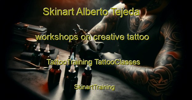 Skinart Alberto Tejeda workshops on creative tattoo | #TattooTraining #TattooClasses #SkinartTraining-Mexico