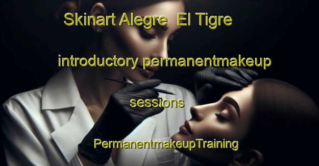 Skinart Alegre  El Tigre introductory permanentmakeup sessions | #PermanentmakeupTraining #PermanentmakeupClasses #SkinartTraining-Mexico