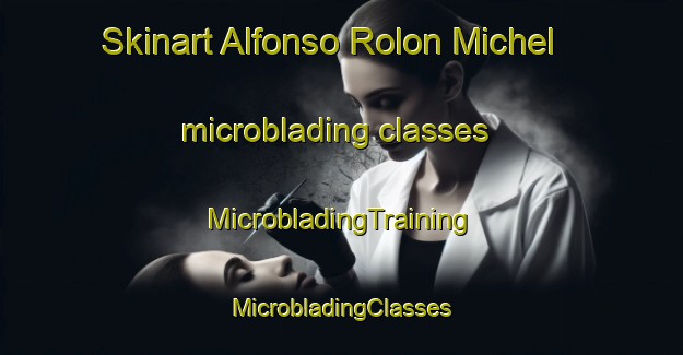 Skinart Alfonso Rolon Michel microblading classes | #MicrobladingTraining #MicrobladingClasses #SkinartTraining-Mexico