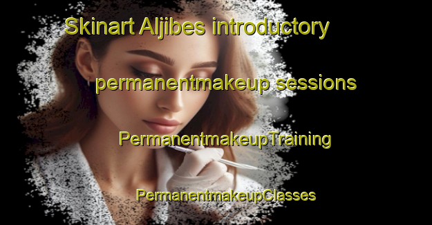 Skinart Aljibes introductory permanentmakeup sessions | #PermanentmakeupTraining #PermanentmakeupClasses #SkinartTraining-Mexico