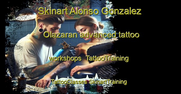 Skinart Alonso Gonzalez Olazaran advanced tattoo workshops | #TattooTraining #TattooClasses #SkinartTraining-Mexico