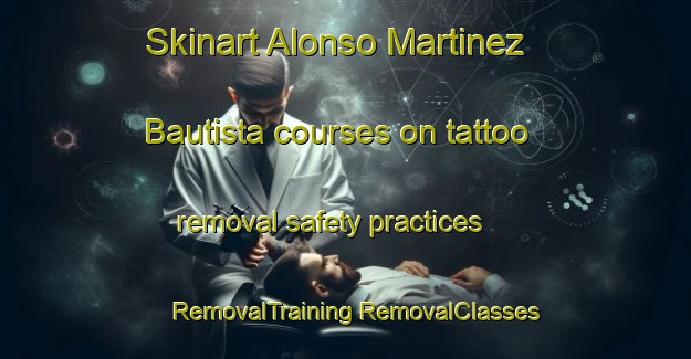 Skinart Alonso Martinez Bautista courses on tattoo removal safety practices | #RemovalTraining #RemovalClasses #SkinartTraining-Mexico