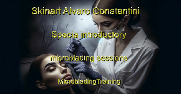 Skinart Alvaro Constantini Specia introductory microblading sessions | #MicrobladingTraining #MicrobladingClasses #SkinartTraining-Mexico