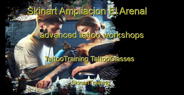 Skinart Ampliacion El Arenal advanced tattoo workshops | #TattooTraining #TattooClasses #SkinartTraining-Mexico