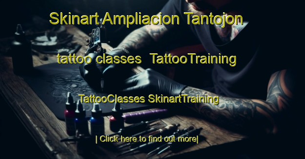 Skinart Ampliacion Tantojon tattoo classes | #TattooTraining #TattooClasses #SkinartTraining-Mexico