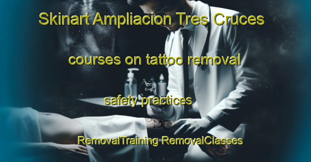 Skinart Ampliacion Tres Cruces courses on tattoo removal safety practices | #RemovalTraining #RemovalClasses #SkinartTraining-Mexico