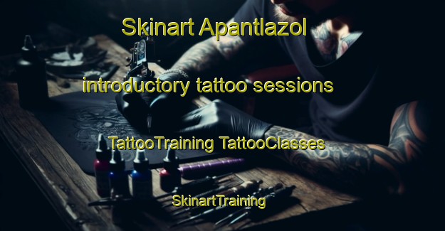 Skinart Apantlazol introductory tattoo sessions | #TattooTraining #TattooClasses #SkinartTraining-Mexico