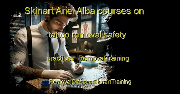 Skinart Ariel Alba courses on tattoo removal safety practices | #RemovalTraining #RemovalClasses #SkinartTraining-Mexico