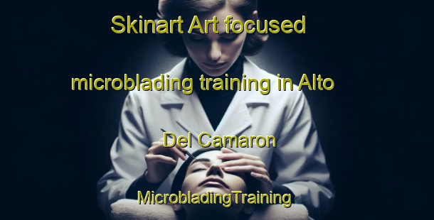 Skinart Art-focused microblading training in Alto Del Camaron | #MicrobladingTraining #MicrobladingClasses #SkinartTraining-Mexico