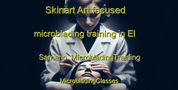 Skinart Art-focused microblading training in El Samano | #MicrobladingTraining #MicrobladingClasses #SkinartTraining-Mexico