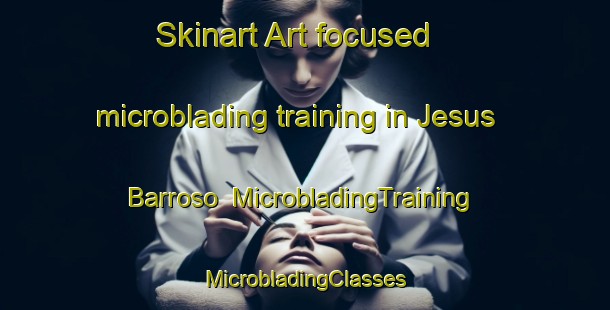 Skinart Art-focused microblading training in Jesus Barroso | #MicrobladingTraining #MicrobladingClasses #SkinartTraining-Mexico