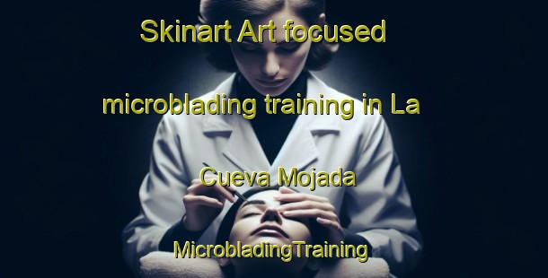 Skinart Art-focused microblading training in La Cueva Mojada | #MicrobladingTraining #MicrobladingClasses #SkinartTraining-Mexico