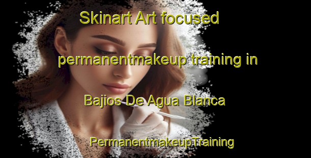 Skinart Art-focused permanentmakeup training in Bajios De Agua Blanca | #PermanentmakeupTraining #PermanentmakeupClasses #SkinartTraining-Mexico