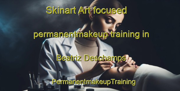 Skinart Art-focused permanentmakeup training in Beatriz Deschamps | #PermanentmakeupTraining #PermanentmakeupClasses #SkinartTraining-Mexico