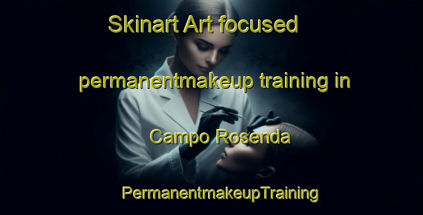 Skinart Art-focused permanentmakeup training in Campo Rosenda | #PermanentmakeupTraining #PermanentmakeupClasses #SkinartTraining-Mexico