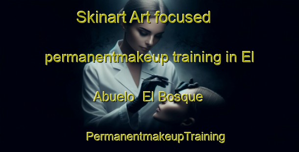 Skinart Art-focused permanentmakeup training in El Abuelo  El Bosque | #PermanentmakeupTraining #PermanentmakeupClasses #SkinartTraining-Mexico