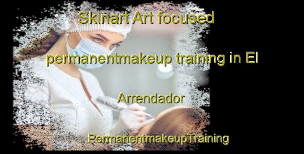 Skinart Art-focused permanentmakeup training in El Arrendador | #PermanentmakeupTraining #PermanentmakeupClasses #SkinartTraining-Mexico