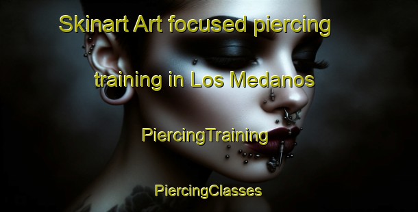 Skinart Art-focused piercing training in Los Medanos | #PiercingTraining #PiercingClasses #SkinartTraining-Mexico