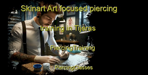 Skinart Art-focused piercing training in Tijeras | #PiercingTraining #PiercingClasses #SkinartTraining-Mexico