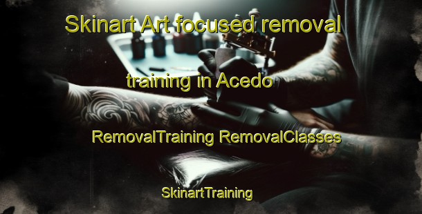 Skinart Art-focused removal training in Acedo | #RemovalTraining #RemovalClasses #SkinartTraining-Mexico