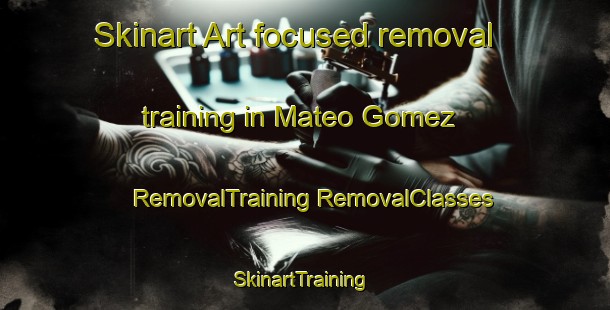 Skinart Art-focused removal training in Mateo Gomez | #RemovalTraining #RemovalClasses #SkinartTraining-Mexico