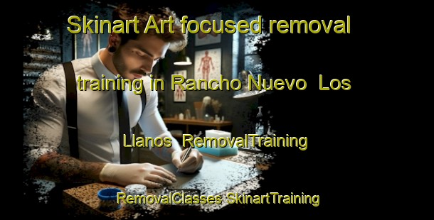 Skinart Art-focused removal training in Rancho Nuevo  Los Llanos | #RemovalTraining #RemovalClasses #SkinartTraining-Mexico