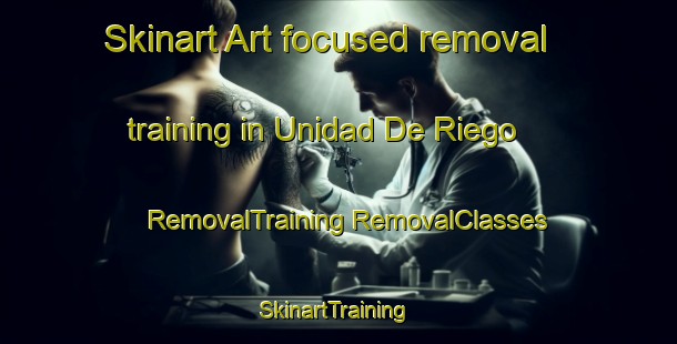 Skinart Art-focused removal training in Unidad De Riego | #RemovalTraining #RemovalClasses #SkinartTraining-Mexico