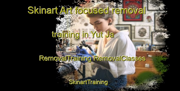 Skinart Art-focused removal training in Yut Ja | #RemovalTraining #RemovalClasses #SkinartTraining-Mexico