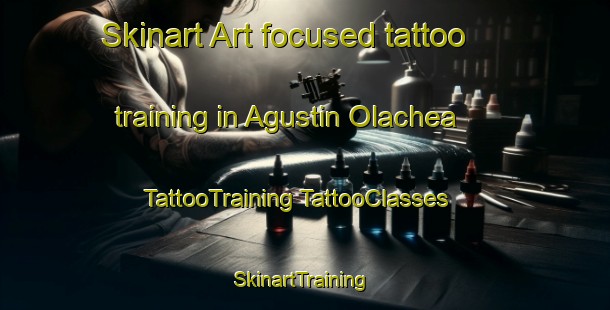 Skinart Art-focused tattoo training in Agustin Olachea | #TattooTraining #TattooClasses #SkinartTraining-Mexico