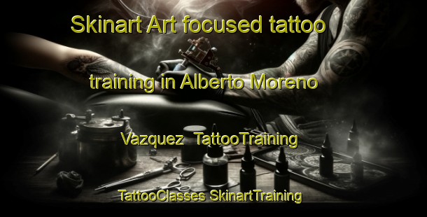 Skinart Art-focused tattoo training in Alberto Moreno Vazquez | #TattooTraining #TattooClasses #SkinartTraining-Mexico