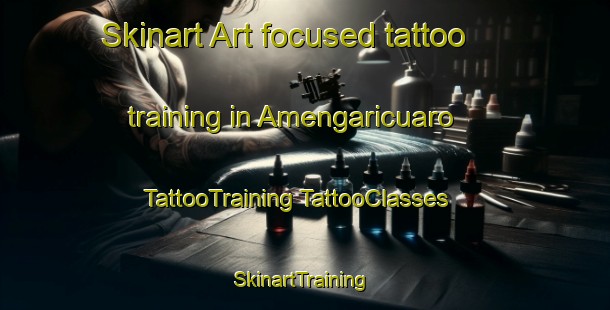 Skinart Art-focused tattoo training in Amengaricuaro | #TattooTraining #TattooClasses #SkinartTraining-Mexico