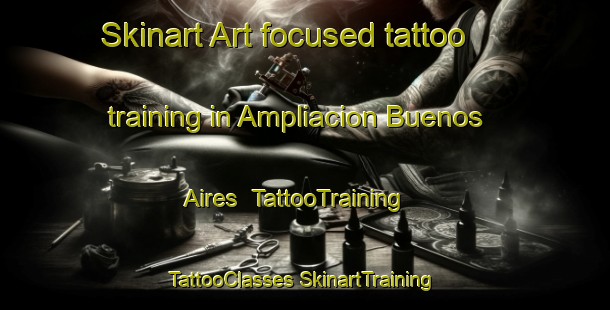 Skinart Art-focused tattoo training in Ampliacion Buenos Aires | #TattooTraining #TattooClasses #SkinartTraining-Mexico