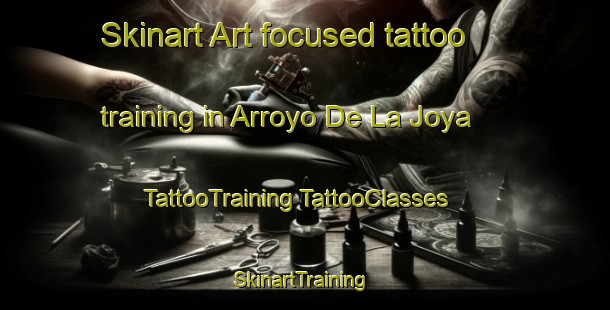 Skinart Art-focused tattoo training in Arroyo De La Joya | #TattooTraining #TattooClasses #SkinartTraining-Mexico