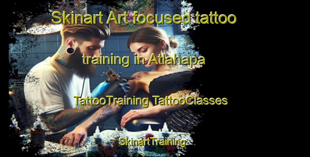 Skinart Art-focused tattoo training in Atlahapa | #TattooTraining #TattooClasses #SkinartTraining-Mexico