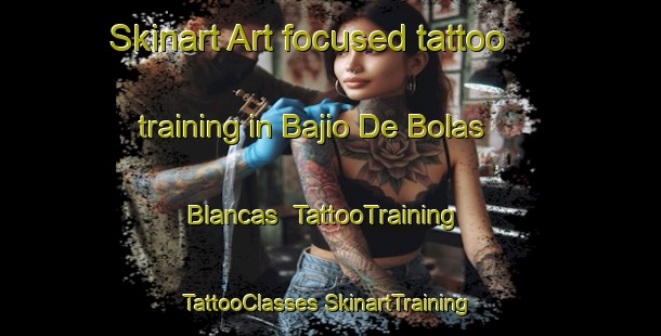 Skinart Art-focused tattoo training in Bajio De Bolas Blancas | #TattooTraining #TattooClasses #SkinartTraining-Mexico