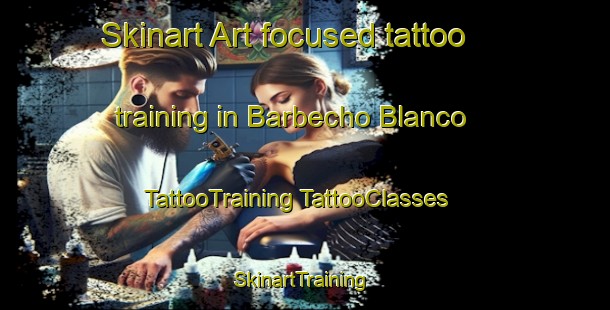 Skinart Art-focused tattoo training in Barbecho Blanco | #TattooTraining #TattooClasses #SkinartTraining-Mexico