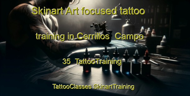 Skinart Art-focused tattoo training in Cerrillos  Campo 35 | #TattooTraining #TattooClasses #SkinartTraining-Mexico